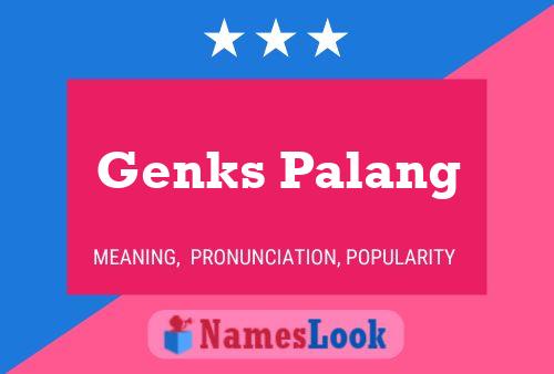 Genks Palang Name Poster