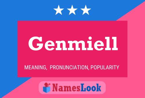 Genmiell Name Poster