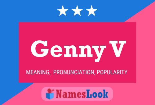 Genny V Name Poster