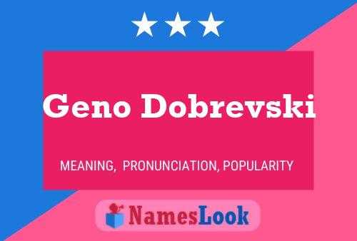 Geno Dobrevski Name Poster