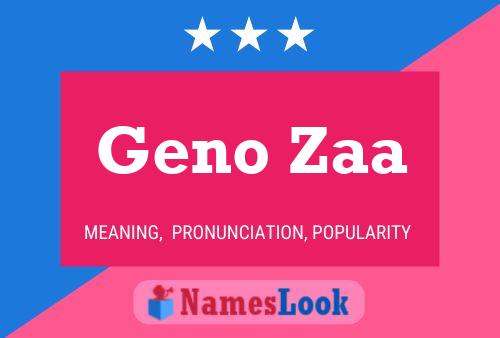 Geno Zaa Name Poster