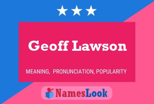 Geoff Lawson Name Poster