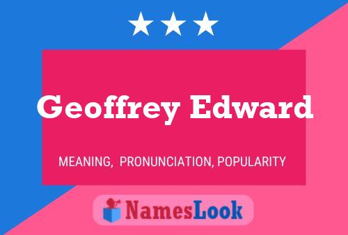 Geoffrey Edward Name Poster