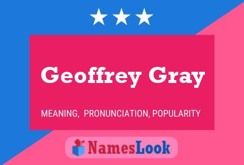 Geoffrey Gray Name Poster