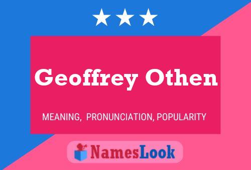 Geoffrey Othen Name Poster