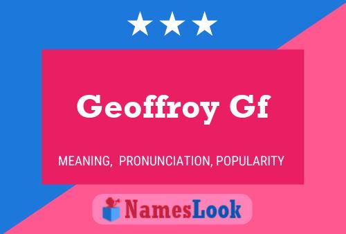 Geoffroy Gf Name Poster