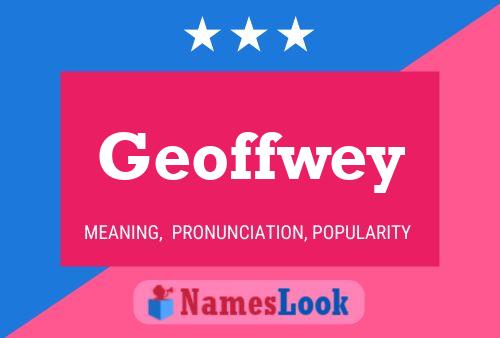 Geoffwey Name Poster