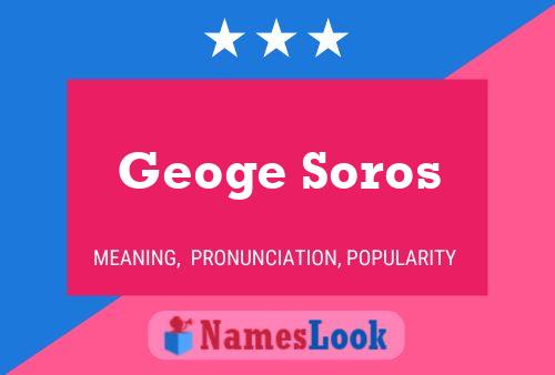 Geoge Soros Name Poster