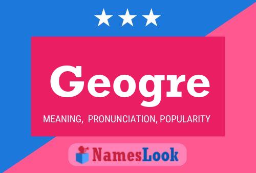 Geogre Name Poster