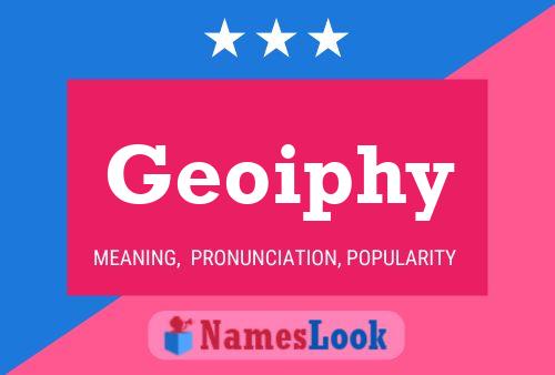 Geoiphy Name Poster