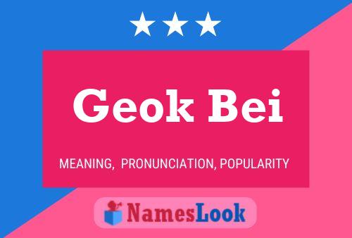 Geok Bei Name Poster