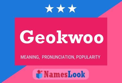 Geokwoo Name Poster