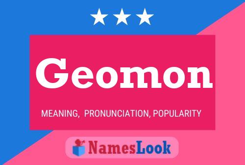 Geomon Name Poster