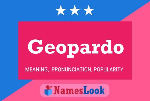 Geopardo Name Poster