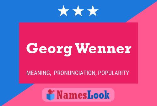 Georg Wenner Name Poster