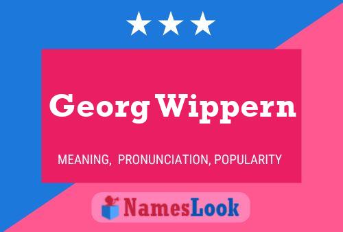 Georg Wippern Name Poster