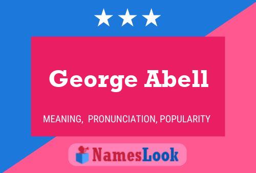 George Abell Name Poster