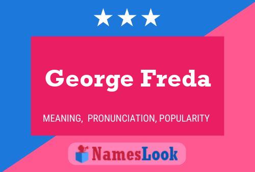 George Freda Name Poster