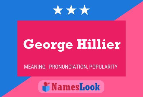 George Hillier Name Poster