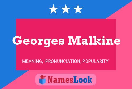 Georges Malkine Name Poster