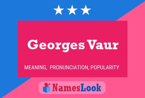 Georges Vaur Name Poster