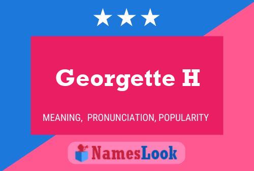 Georgette H Name Poster