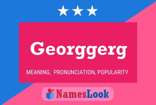 Georggerg Name Poster