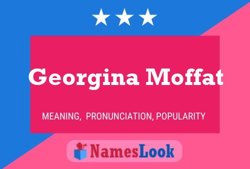 Georgina Moffat Name Poster