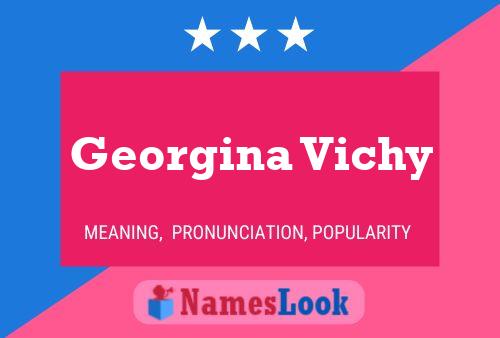 Georgina Vichy Name Poster