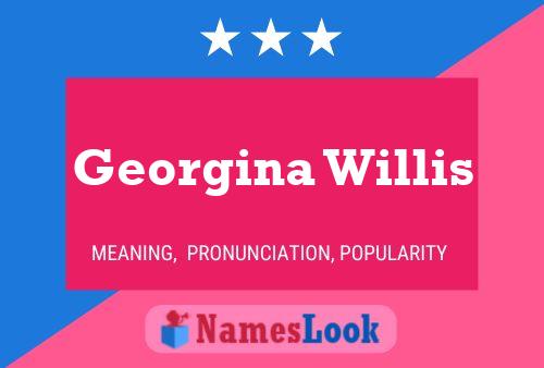 Georgina Willis Name Poster