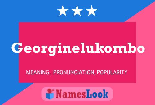 Georginelukombo Name Poster