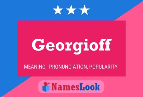 Georgioff Name Poster