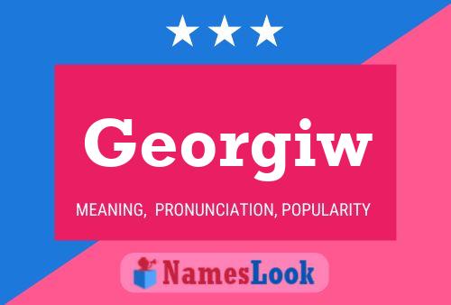 Georgiw Name Poster