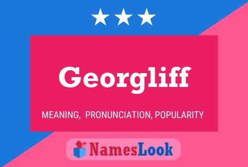 Georgliff Name Poster