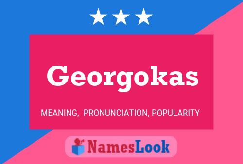 Georgokas Name Poster