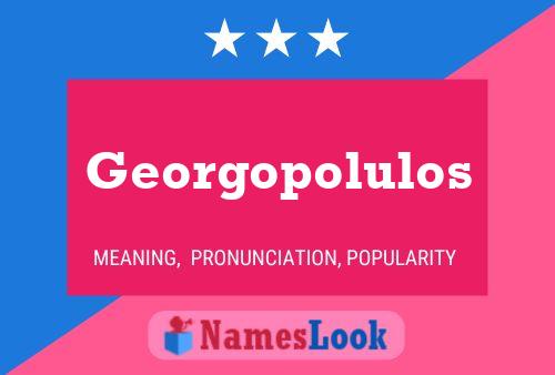 Georgopolulos Name Poster