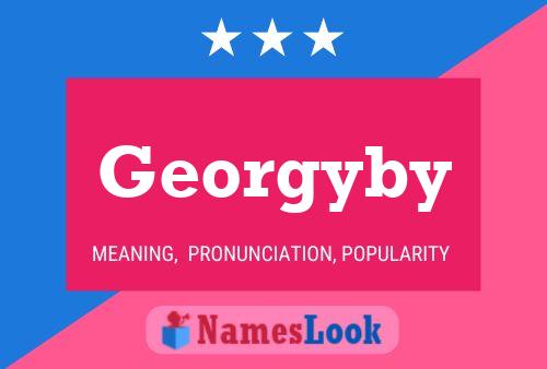 Georgyby Name Poster