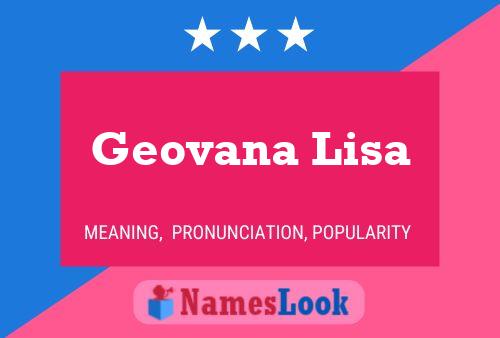 Geovana Lisa Name Poster