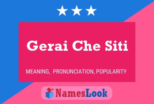 Gerai Che Siti Name Poster