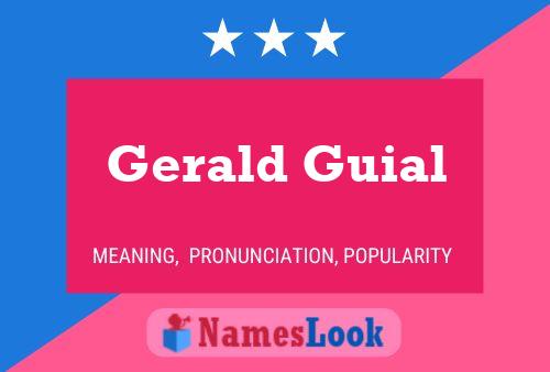 Gerald Guial Name Poster