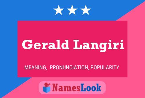 Gerald Langiri Name Poster