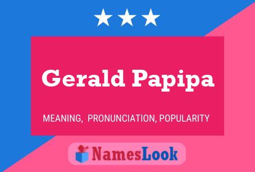 Gerald Papipa Name Poster