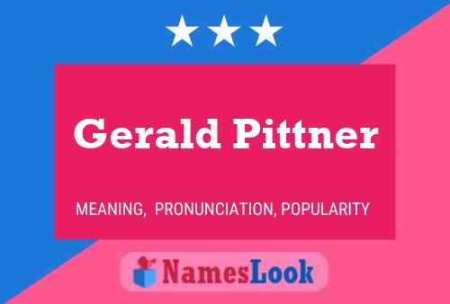 Gerald Pittner Name Poster