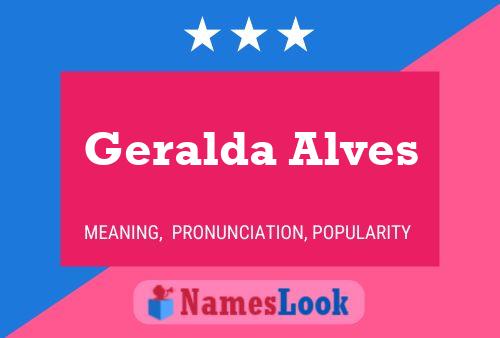 Geralda Alves Name Poster