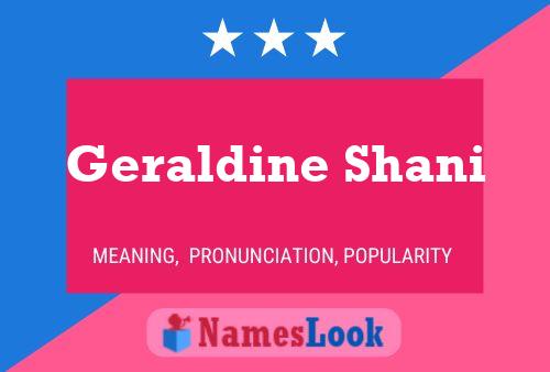 Geraldine Shani Name Poster