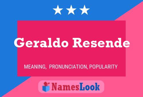 Geraldo Resende Name Poster