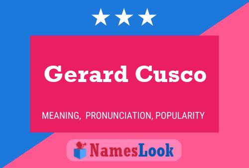 Gerard Cusco Name Poster