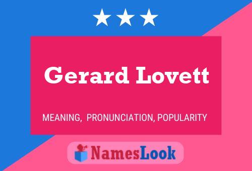 Gerard Lovett Name Poster