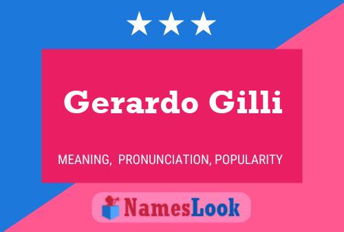 Gerardo Gilli Name Poster