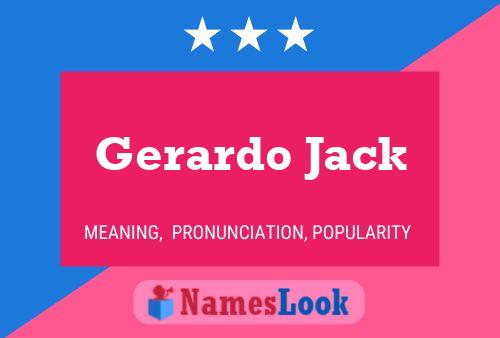 Gerardo Jack Name Poster